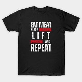 EAT MEAT, SLEEP, LIFT & REPEAT - Fit Carnivore Lifestyle T-Shirt